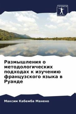 Razmyshleniq o metodologicheskih podhodah k izucheniü francuzskogo qzyka w Ruande - Kabemba Maneno, Maxim Razmyshleniq o metodologicheskih podhodah k izucheniü francuzskogo qzyka w Ruande - Kabemba Maneno, Maxim