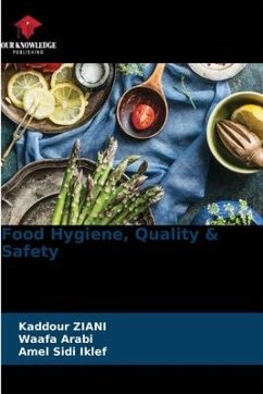 Food Hygiene, Quality & Safety - Ziani, Kaddour;Arabi, Waafa;Sidi Iklef, Amel