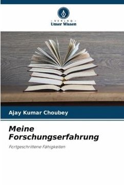 Meine Forschungserfahrung - Choubey, Ajay Kumar