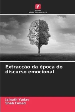 Extracção da época do discurso emocional - Yadav, Jainath;Fahad, Shah