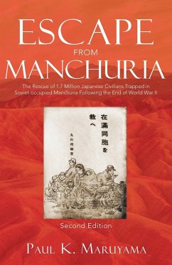 Escape From Manchuria - Maruyama, Paul K.