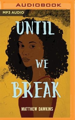 Until We Break - Dawkins, Matthew