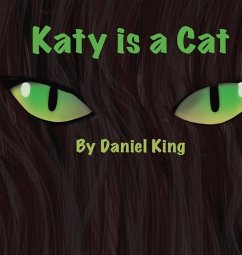 Katy Is A Cat - King, Daniel
