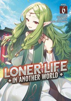 Loner Life in Another World (Light Novel) Vol. 6 - Goji, Shoji