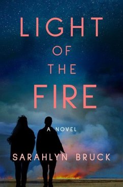 Light of the Fire - Bruck, Sarahlyn
