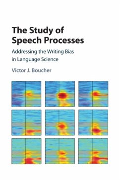 The Study of Speech Processes - Boucher, Victor J. (Universite de Montreal)