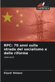 RPC: 70 anni sulla strada del socialismo e delle riforme