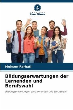 Bildungserwartungen der Lernenden und Berufswahl - Farhati, Mohsen