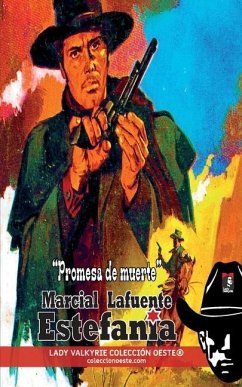 Promesa de muerte (Colección Oeste) - Estefanía, Marcial Lafuente