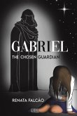 Gabriel - The Chosen Guardian