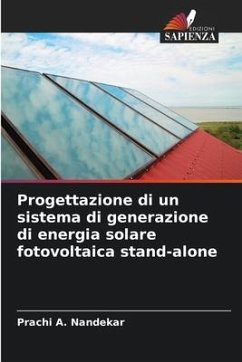 Progettazione di un sistema di generazione di energia solare fotovoltaica stand-alone - Nandekar, Prachi A.