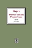 History of Warren County, Pennsylvania with illustrations and Biographical sketches of some of its Prominent Men and Pioneers