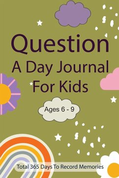 Question A Day Journal for Kids Ages 6-9 - Ortega, Fiona