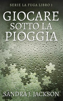 Giocare sotto la pioggia - Jackson, Sandra J.