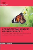 LEPIDOPTERAN INSECTS ON NERICA RICE 3