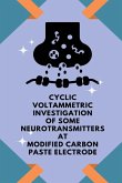 Cyclic voltammetric investigation of some neurotransmitters at modified carbon paste electrode