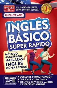 Inglés En 100 Días. Inglés Básico Súper Rápido / English in 100 Days. Basic English Super Quick - Inglés En 100 Días