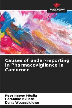 Causes of under-reporting in Pharmacovigilance in Cameroon - Ngono Mballa, Rose;Nkuete, Géraldine;Wouessidjewe, Denis
