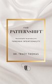 The PatternShift (TM)