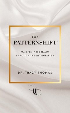 The PatternShift (TM) - Thomas, Tracy