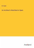 An Architect's Note-Book in Spain