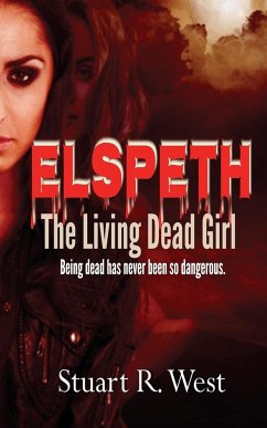 Elspeth, The Living Dead Girl - West, Stuart R.