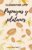 Papayas y plátanos