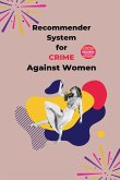Recommender System for Crime Against Women