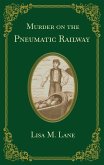 Murder on the Pneumatic Railway