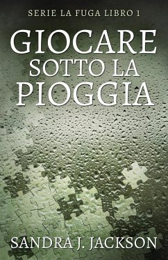 Giocare sotto la pioggia - Jackson, Sandra J.