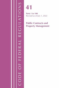 Code of Federal Regulations, Title 41 Public Contracts and Property Management 1-100, Revised as of July 1, 2021 - Office Of The Federal Register (U. S.