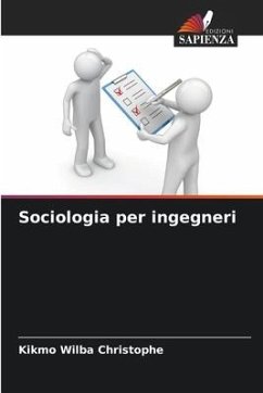 Sociologia per ingegneri - Christophe, Kikmo Wilba