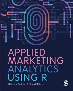 Applied Marketing Analytics Using R - Yildirim, Gokhan;Kübler, Raoul V.