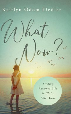 What Now? - Fiedler, Kaitlyn Odom