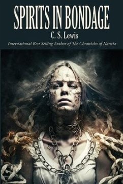 Spirits in Bondage - Lewis, C. S.