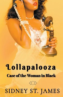 Lollapalooza - The Case of the Woman in Black - James, Sidney St.