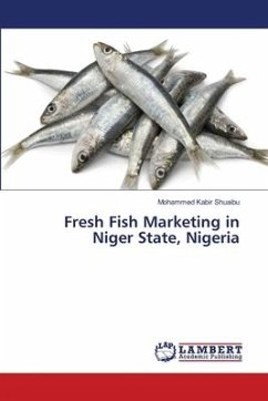 Fresh Fish Marketing in Niger State, Nigeria - Shuaibu, Mohammed Kabir