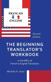 The Beginning Translator's Workbook