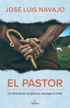 El Pastor: Le Ofrecieron El Palacio; Escogió El Redil / The Shepherd: They Offer Ed Him the Palace, But He Chose the Stables - Navajo, José Luis