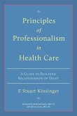 Principles of Professionalism in Health Care