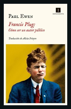Cover Francis Plug: Cómo ser un autor público