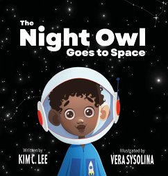 The Night Owl Goes to Space - Lee, Kim C.