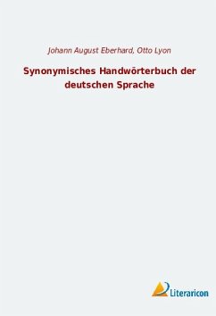 Synonymisches Handwörterbuch der deutschen Sprache - Eberhard, Johann August