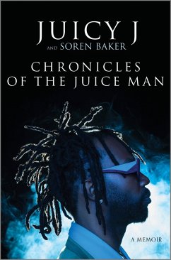 Chronicles of the Juice Man - J, Juicy; Baker, Soren