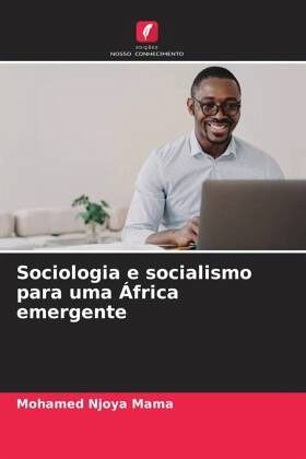 Sociologia e socialismo para uma África emergente Sociologia e socialismo para uma África emergente