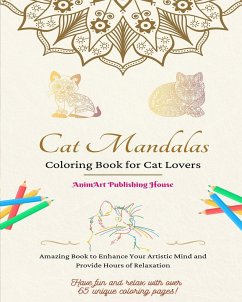 Cat Mandalas   Coloring Book for Cat Lovers   Unique and Cute Kitty Mandalas to Foster Creativity   Ideal Gift for All - House, Animart Publishing