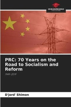 PRC: 70 Years on the Road to Socialism and Reform - Shimon, D'jord'