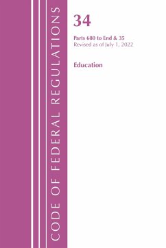 Code of Federal Regulations, Title 34 Education 680-End & 35 - Office Of The Federal Register (U.S.)