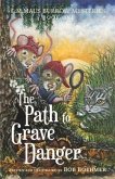 The Path to Grave Danger: Volume 1