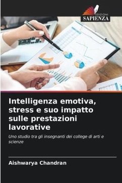 Intelligenza emotiva, stress e suo impatto sulle prestazioni lavorative - Chandran, Aishwarya